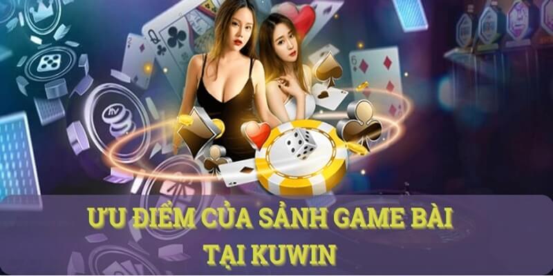 Game bài kuwin có thế mạnh nổi bật